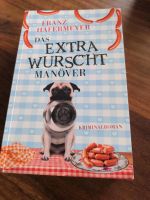 Extra Wurst Manöver Franz Hafermeyer Schwabenkrimi Bayern - Welden Vorschau