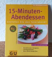 GU Küchenratgeber: 15-Minuten-Abendessen, Kochbuch Hessen - Hünfeld Vorschau