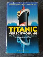 Buch Die Titanic Verschwörung - Robin Gardiner & Dan van der Vat Sachsen - Chemnitz Vorschau