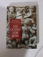 Michael Kulikowski Die Goten vor Rom Antike Geschichte Baden-Württemberg - Göppingen Vorschau