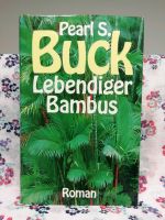 Lebendiger Bambus Roman von Pearl S. Buck Gebundene Ausgabe Berte Schleswig-Holstein - Flintbek Vorschau