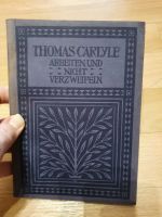 Buch Thomas Carlyle Arbeiten und nicht verzweifeln 1919 Sachsen-Anhalt - Halle Vorschau