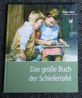 Franz Wich - Das große Buch der Schiefertafel Schule Schulzeit Niedersachsen - Ostercappeln Vorschau