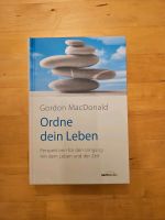Ordne dein Leben - Gordon MacDonald München - Milbertshofen - Am Hart Vorschau