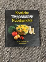 Tupperware Rezeptbuch Nudelgerichte Kr. Altötting - Perach Vorschau