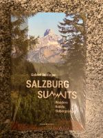 Salzburg Summits führer Bergführer Berge neu Ovp Buch Reise Bayern - Teisendorf Vorschau