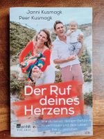 Der Ruf Deines Herzens- Janni u. Peer Kusmagk Rowohlt Freiburg im Breisgau - March Vorschau