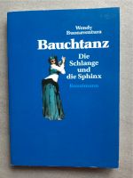 Bauchtanz Die Schlange und die Sphinx Neuwertiges Buch Nordrhein-Westfalen - Wickede (Ruhr) Vorschau