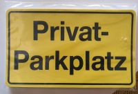5 Schilder "Privat Parkplatz" Neu/OVP Bayern - Rödental Vorschau