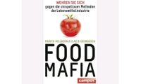 Buch Food-Mafia Wehren Sie sich gegen die skrupellosen Methoden Hessen - Kassel Vorschau