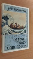 Der Weg nach Oobliadooh Fritz Rudolf Fries Niedersachsen - Schortens Vorschau