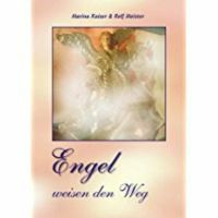 Engel weisen den Weg - spiritueller Roman mit einem Hauch Erotik Berlin - Marienfelde Vorschau