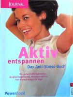 Aktiv entspannen Das Anti Stress Buch Bayern - Lenting Vorschau