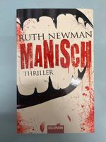 Manisch | Ruth Newman | Buch | Thriller Nordrhein-Westfalen - Velbert Vorschau