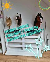 Hobby Horse Freunde / Fans in Bayreuth gesucht! STECKENPFERD Bayern - Bayreuth Vorschau