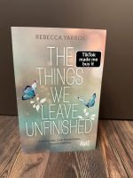 Rebecca Yarros The Things we  leave unfinished Nordrhein-Westfalen - Herne Vorschau