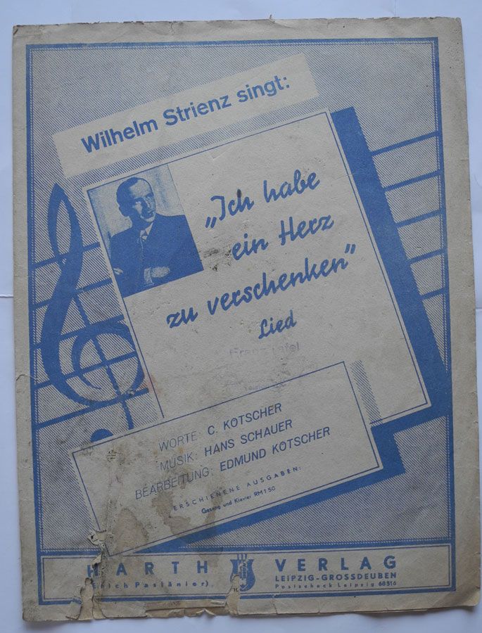 Noten, Wilhelm Strienz singt; Ich habe ein Herz zu verschenken; in Neustadt an der Weinstraße