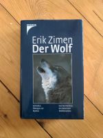 Erik Zimen Der Wolf: Verhalten, Ökologie und Mythos Sachsen - Königshain bei Görlitz Vorschau