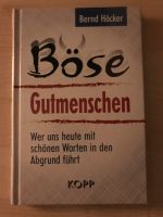 Böse Gutmenschen, Bernd Höcker Berlin - Steglitz Vorschau