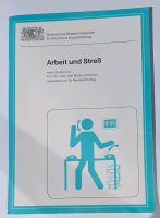 Arbeit und Streß, Stress, Bayerisches Staatsministerium,Heft,Buch Bayern - Pöttmes Vorschau