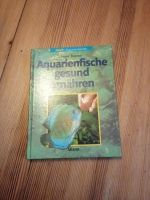 Aquarienfische gesund ernähren von Heinz Bremer Friedrichshain-Kreuzberg - Friedrichshain Vorschau