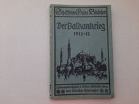 Buch alt: Der Balkankrieg 1912-13, Militaria, Schaffsteins Grüne Niedersachsen - Springe Vorschau