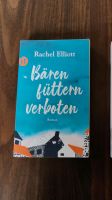 Rachel Elliott Bären füttern verboten Roman Taschenbuch Wuppertal - Langerfeld-Beyenburg Vorschau