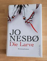 Jo Nesbo Die Larve Harry Hole Krimi Hardcover Ullstein Niedersachsen - Braunschweig Vorschau