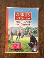 Buch „Zirkuslektionen mit Spaß und System“ Annika Markgraf Bayern - Seehausen a. Staffelsee Vorschau