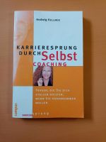 BUCH - Karrieresprung durch Selbstcoaching - Hedwig Kellner Bayern - Pullach Vorschau