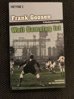 Frank Goosen Weil Samstag ist Fussballbuch Nordrhein-Westfalen - Bestwig Vorschau