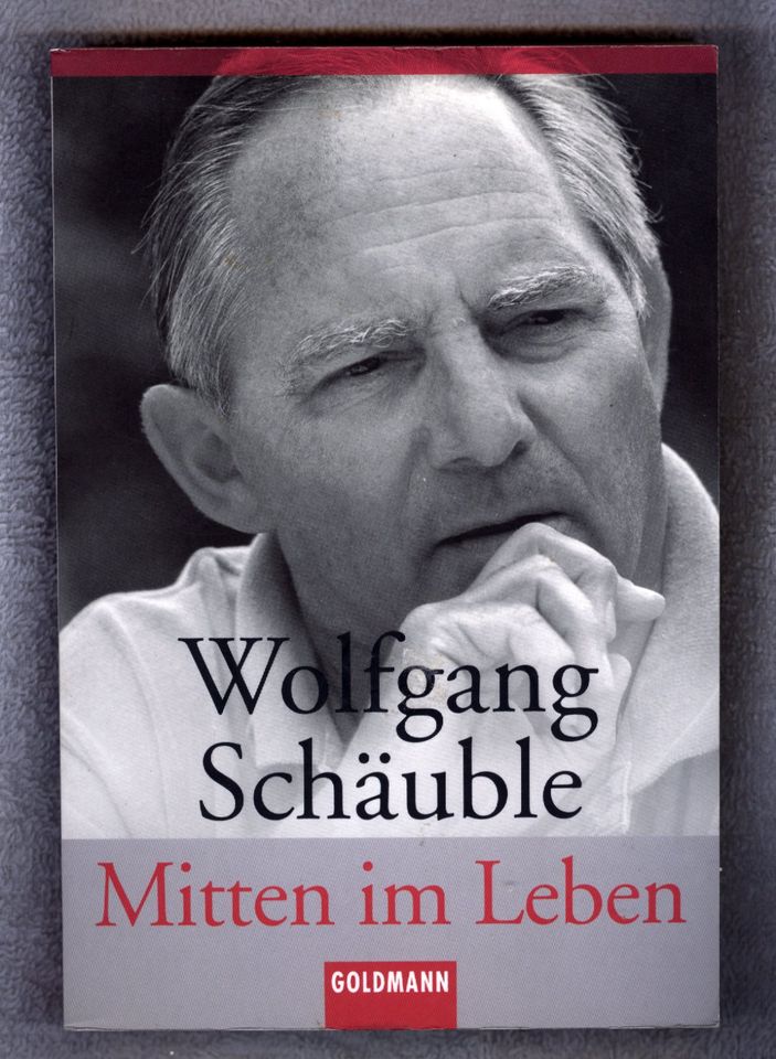 Wolfgang Schäuble "Mitten im Leben" ISBN 3-442-15155-4 TB in Hilden