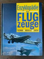 Enzyklopädie der Flugzeuge - Technik / Modelle / Daten, Fachbuch Thüringen - Zeulenroda Vorschau