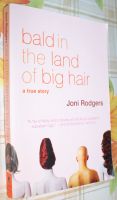 bald in the land of big hair Joni Rogers Englisch Krebs Humor Niedersachsen - Buxtehude Vorschau