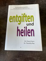 Entgiften und Heilen Buch Dr. Fiona Dann Dr. Timothy Ray Niedersachsen - Westerstede Vorschau