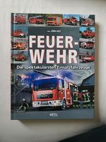 Buch: FEUERWEHR Die spektakulärsten Einsatzfahrzeuge Brandenburg - Bad Belzig Vorschau