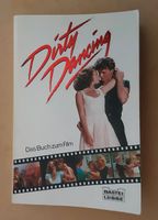 Dirty Dancing Das Buch zum Film, Auflage 1988 Bayern - Gersthofen Vorschau