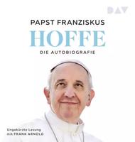 Hoffe - Ein Hörbuch von Papst Franziskus Nordrhein-Westfalen - Menden Vorschau