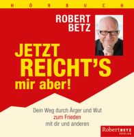 Robert Betz - Jetzt reicht's mir aber (CD) Baden-Württemberg - Remshalden Vorschau