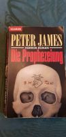 Buch  Die Prophezeiung  Peter James   Horror - Roman Bayern - Naila Vorschau