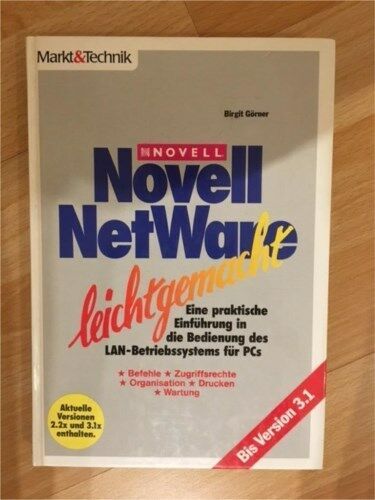 Novel NetWare leichtgemacht Görner B. Markt&Technik in Massenbachhausen