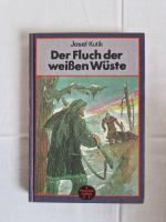 Der Fluch der weißen Wüste von Josef Kutik _ Jugendbuch Sachsen - Radeberg Vorschau