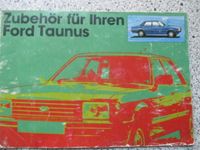 Zubehör für ihren Ford Taunus, 09/1979, 12 Seiten, guter Zustand Nordrhein-Westfalen - Alsdorf Vorschau