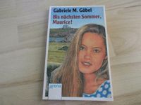 Bis nächsten Sommer, Maurice! - Gabriele M. Göbel – 1992 Nordrhein-Westfalen - Wesel Vorschau