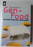 Gen-Food; Ernährung der Zukunft? Richard Fuchs; Taschenbuch 291 S Rheinland-Pfalz - Neustadt an der Weinstraße Vorschau