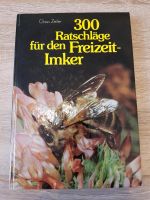 Imkerei Buch "300 Ratschläge für den Freizeit-Imker" von Claus Ze Rheinland-Pfalz - Haschbach am Remigiusberg Vorschau