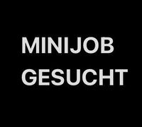 Suche Minijob 1x wöchentlich auch am Wochenende möglich Hessen - Meinhard Vorschau