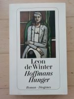 Leon de Winter: Hoffmanns Hunger (Diogenes, neuwertig) München - Pasing-Obermenzing Vorschau