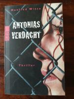 Taschenbuch - Antonias Verdacht - Thriller - Manfred Witte Nordrhein-Westfalen - Rheinbach Vorschau