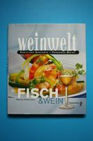 Weinwelt - Fisch und Wein - Köstliche Gericht - Passende Weine Baden-Württemberg - Pfinztal Vorschau